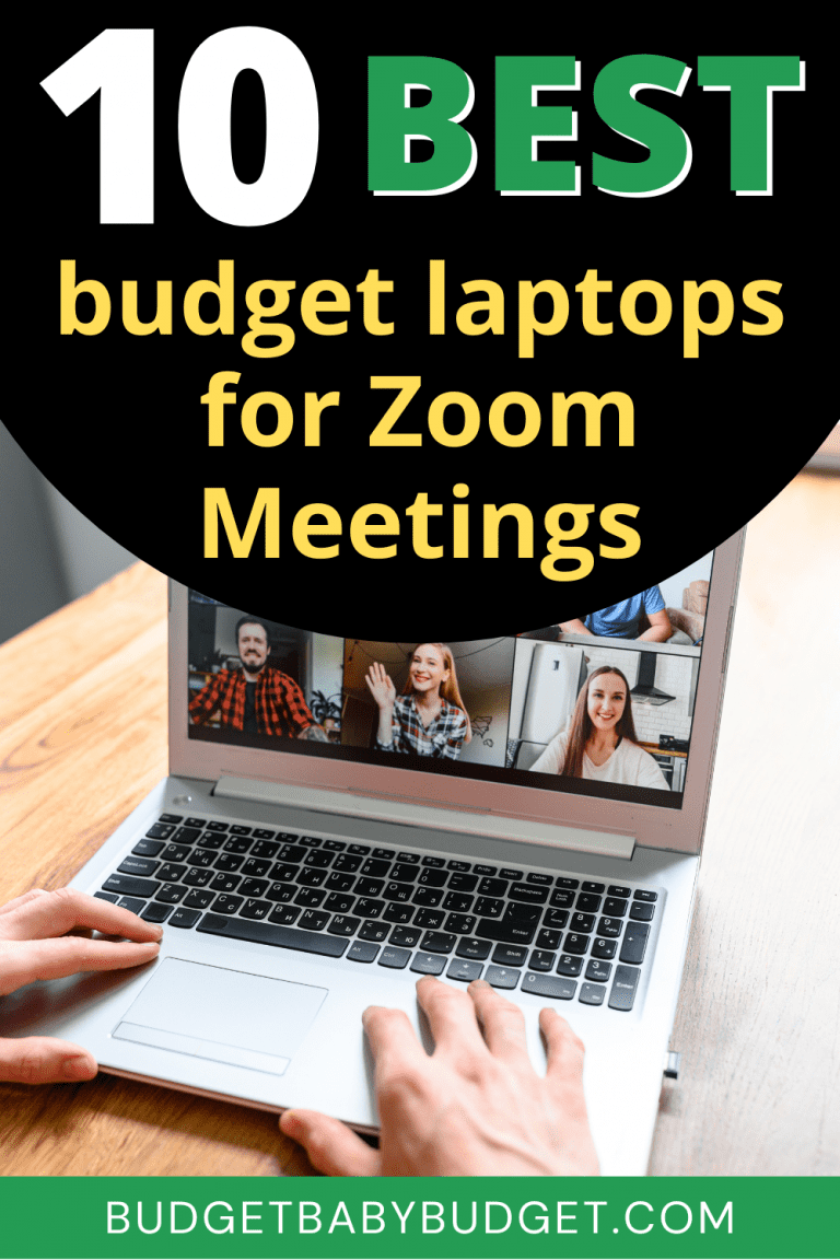 10 Best Budget Laptops for Zoom Meetings Budget Baby Budget